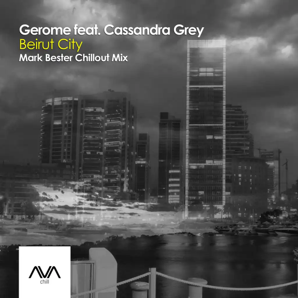 Beirut City (Mark Bester Chillout Mix) [feat. Cassandra Grey]