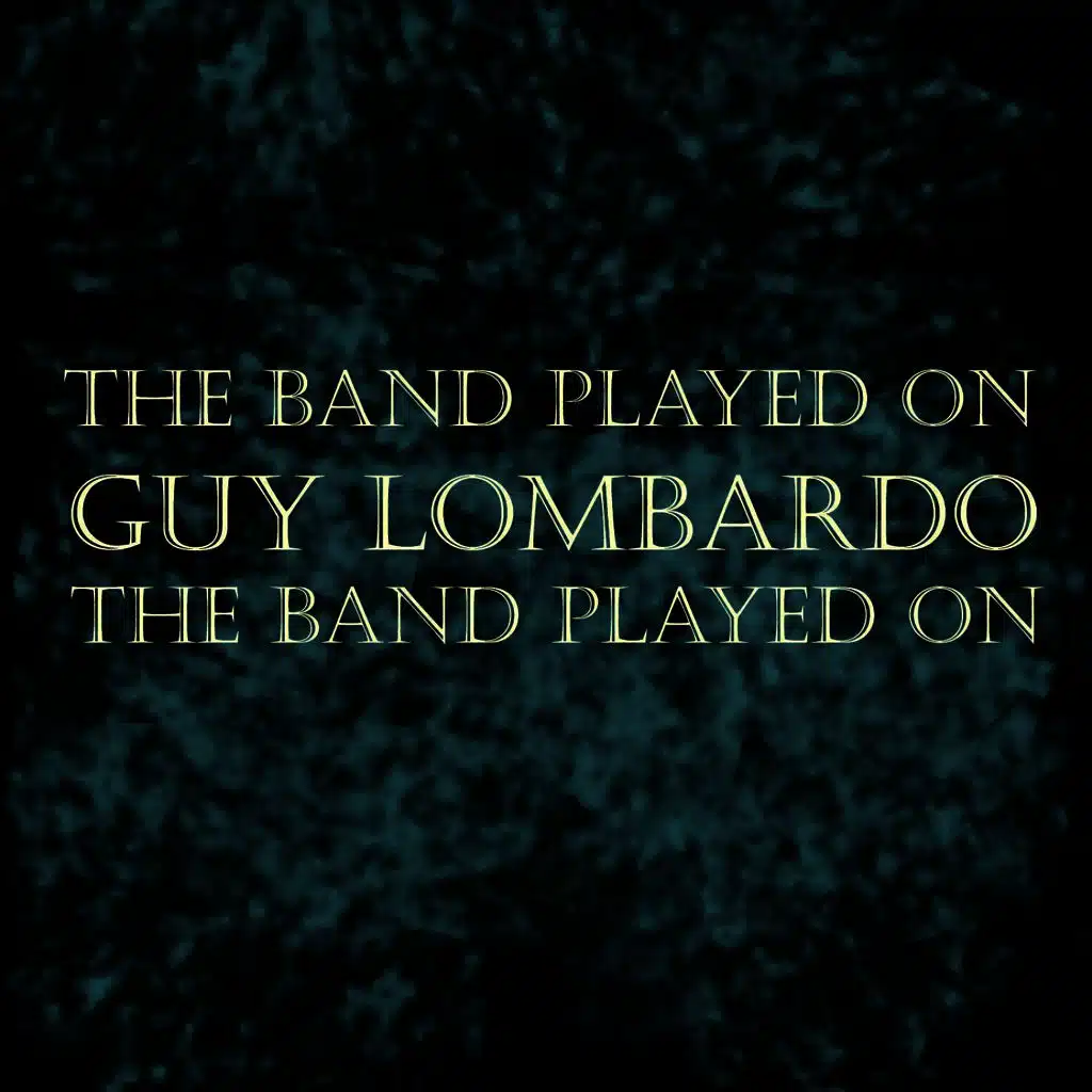 The Band Played On