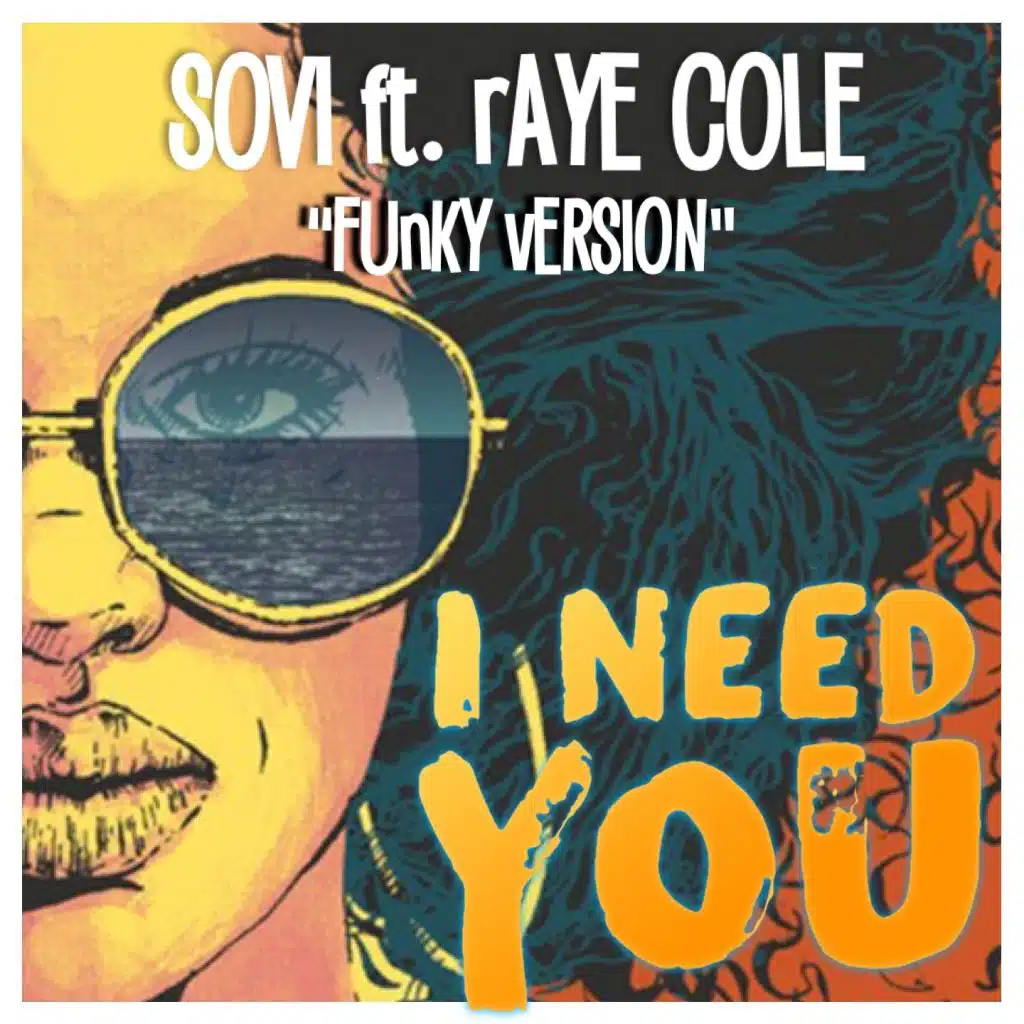 I Need You (Funky Version) [feat. Raye Cole]