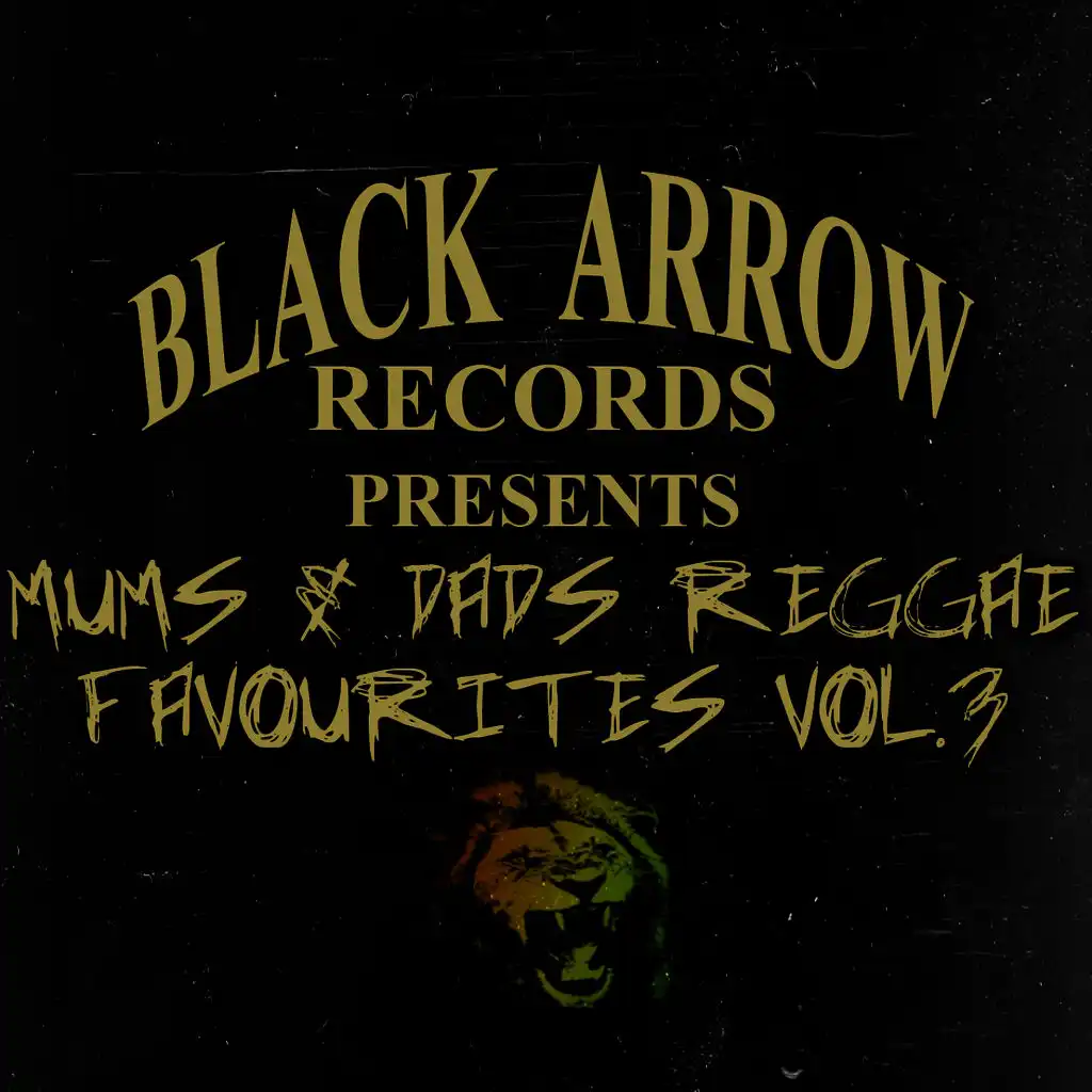 Black Arrow Presents Mums & Dads Reggae Favourites Vol 3