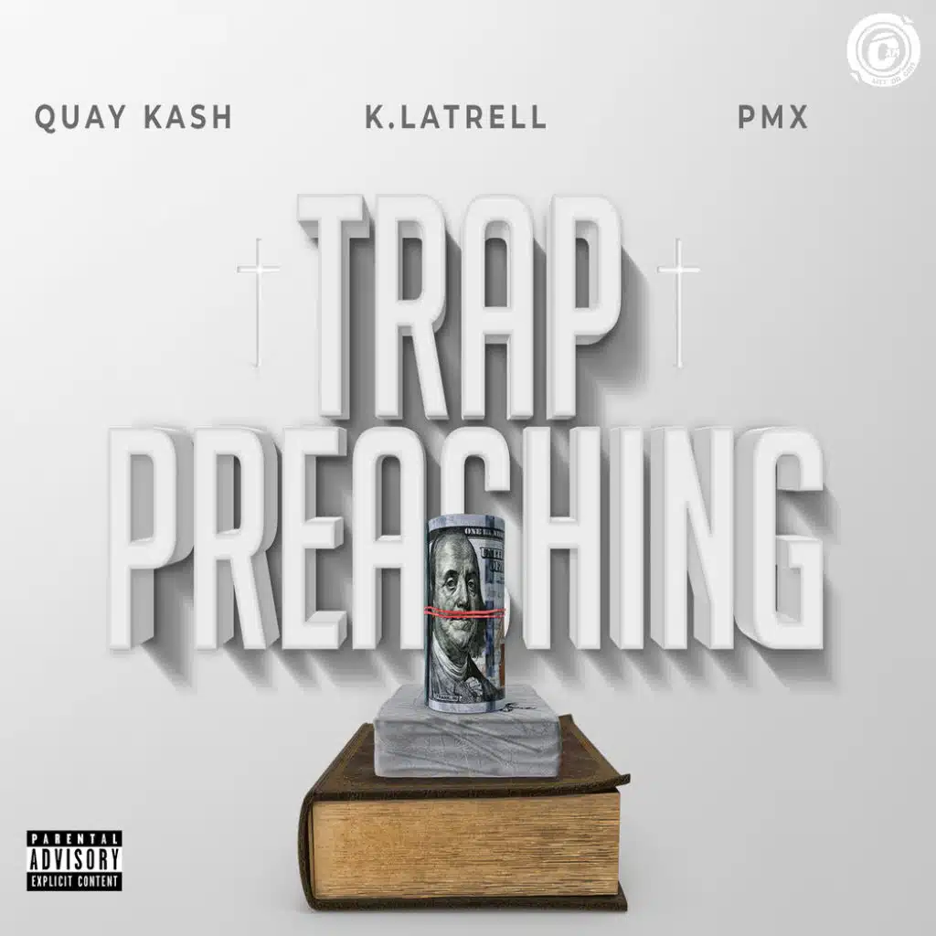 Trap Preaching (feat. K. Latrell & PMX)