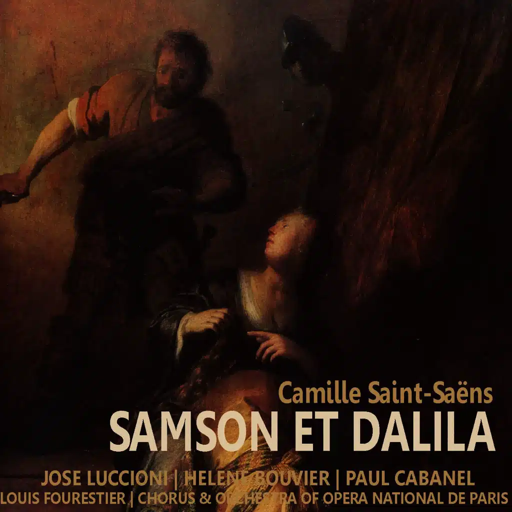 Saint-Saëns: Samson et Dalila