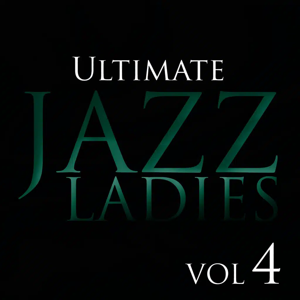Ultimate Jazz Ladies, Vol. 4