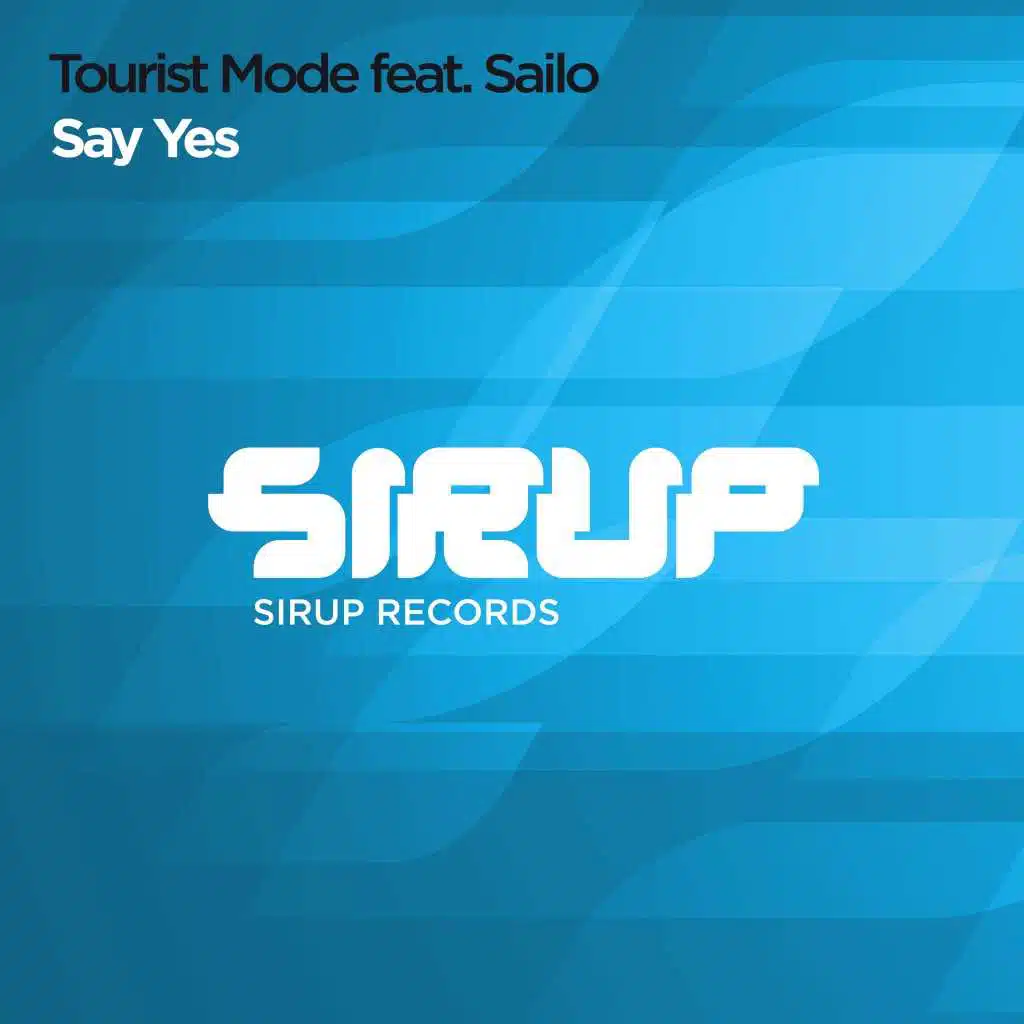 Say Yes (Original Club Mix) [feat. Sailo]