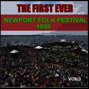 The First Ever Newport Folk Festival - 1959, Vol. 3