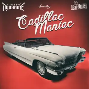 Cadillac Maniac (feat. The Baseballs)