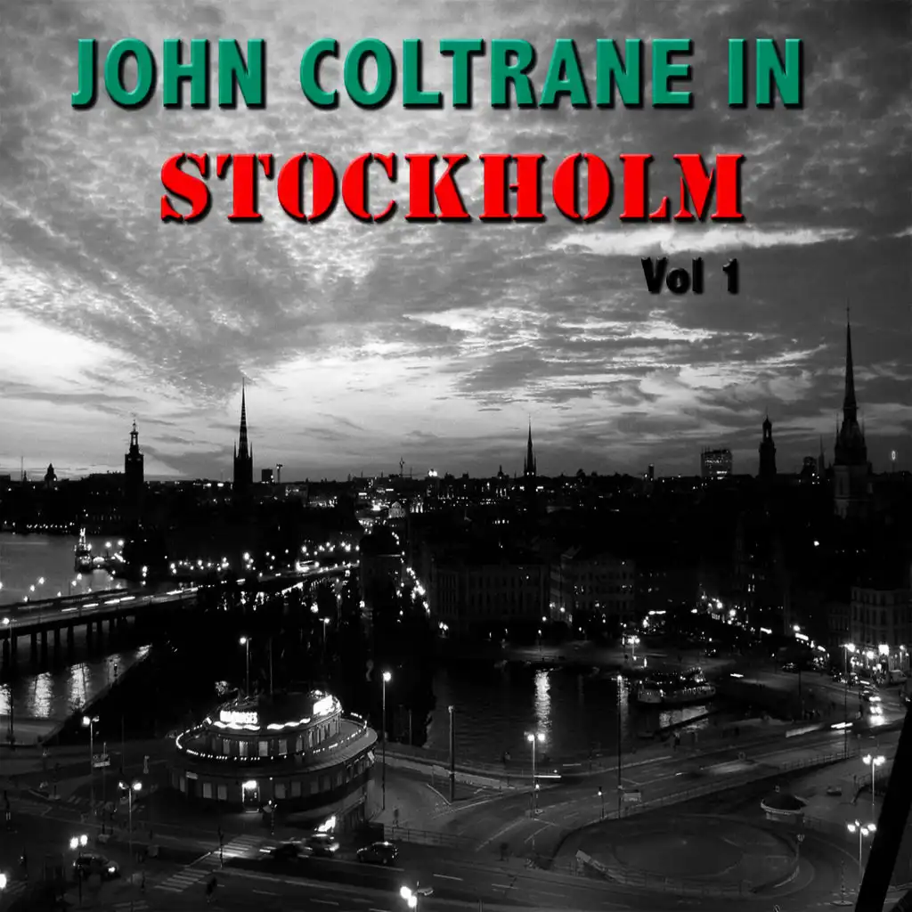 John Coltrane in Stockholm, Vol 1