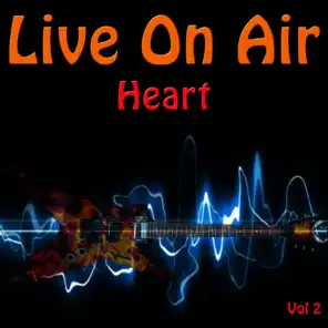 Live On Air: Heart, Vol 2