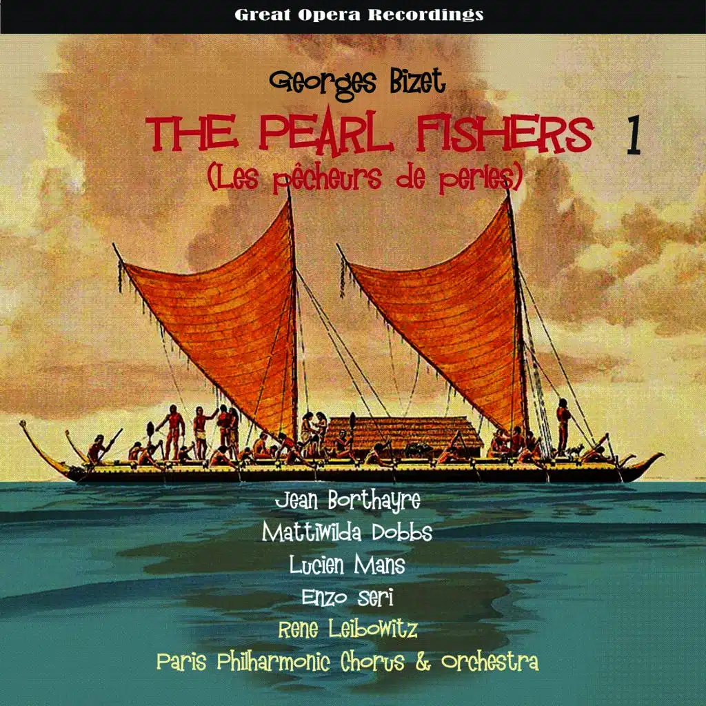 Les pêcheurs de perles (The Pearl Fishers)