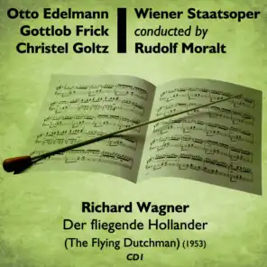 Richard Wagner - Der Fliegende Hollander (The Flying Dutchman) (1953), Volume 1