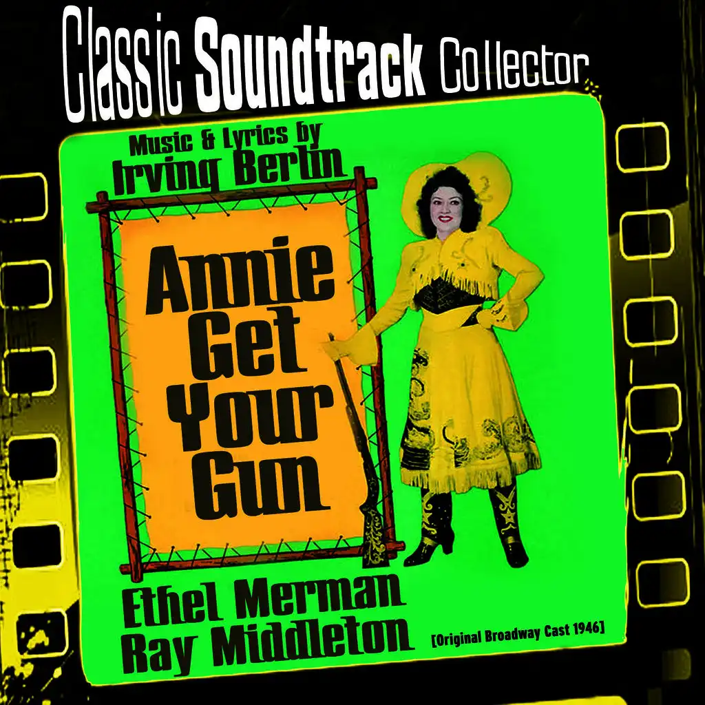 Annie Get Your Gun (Original Broadway Cast 1946)