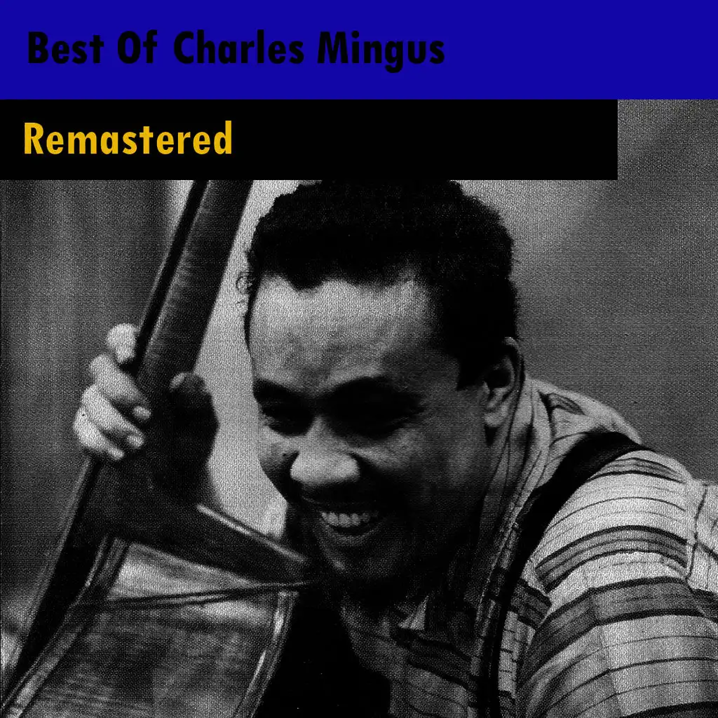 Best Of Charles Mingus (Remastered)