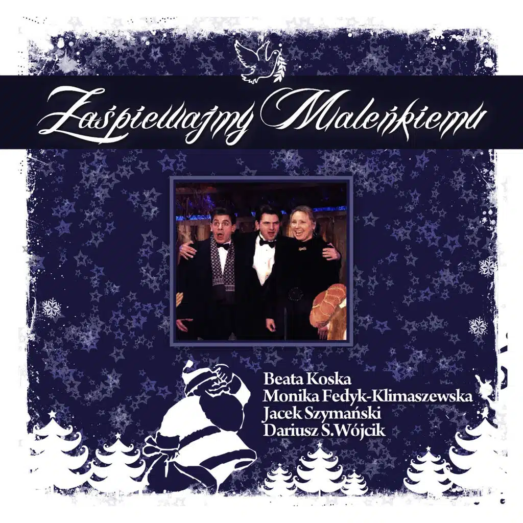 Koledy – Zaspiewajmy Malenkiemu / Christmas Carols – Songs for Little Jesus