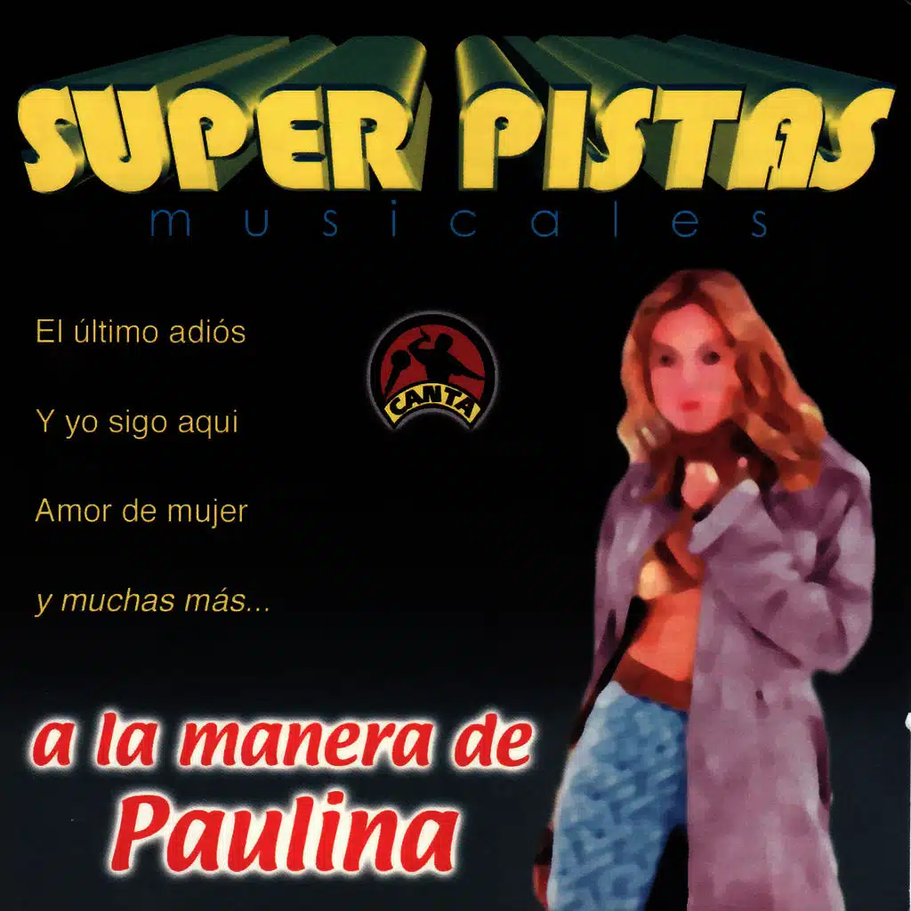 Super Pistas  - A la Manera de Paulina