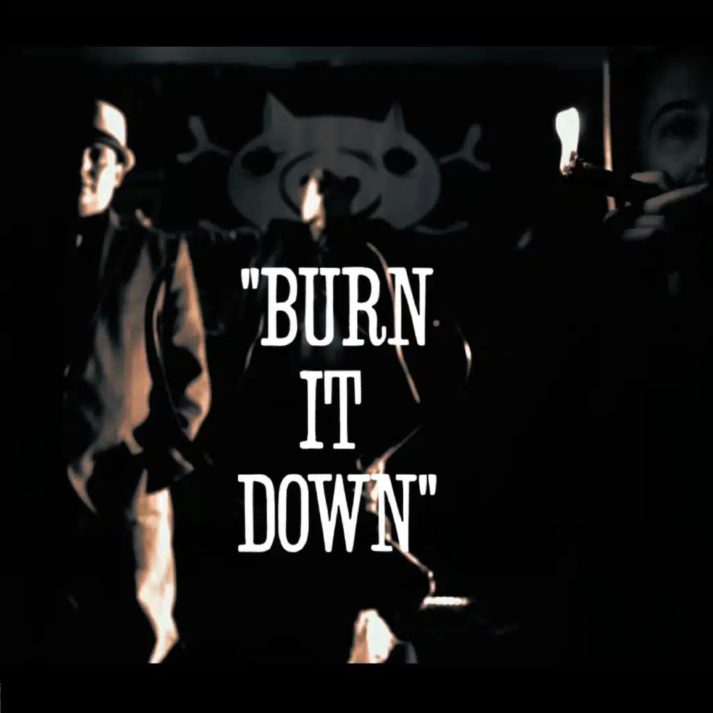 Burn It Down