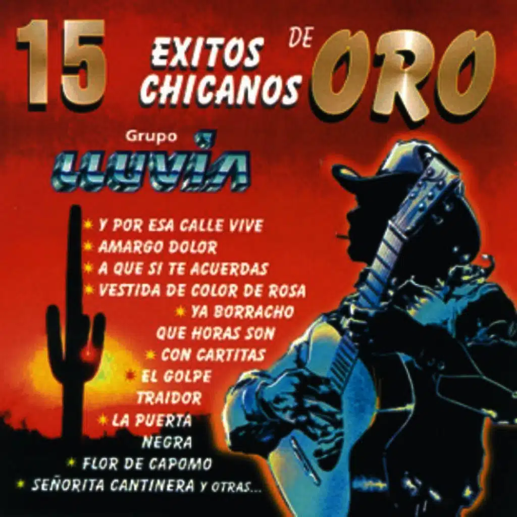 15 Éxitos Chicanos De Oro - Grupo Lluvia