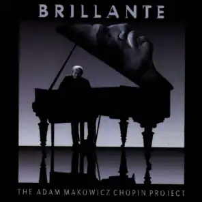 Brillante - The Adam Makowicz Chopin Project