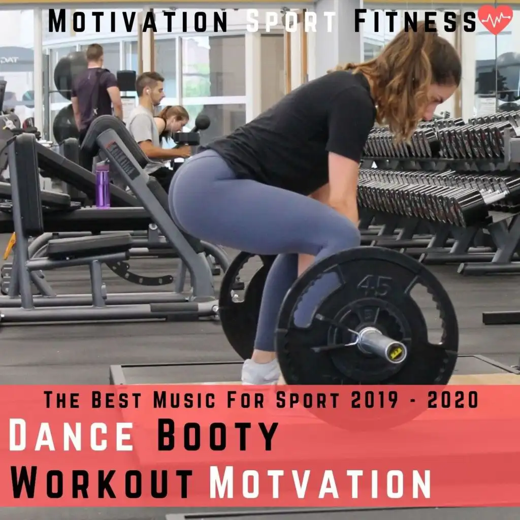 Dance Booty Workout Motivation (The Best Music for Sport 2019 - 2020)