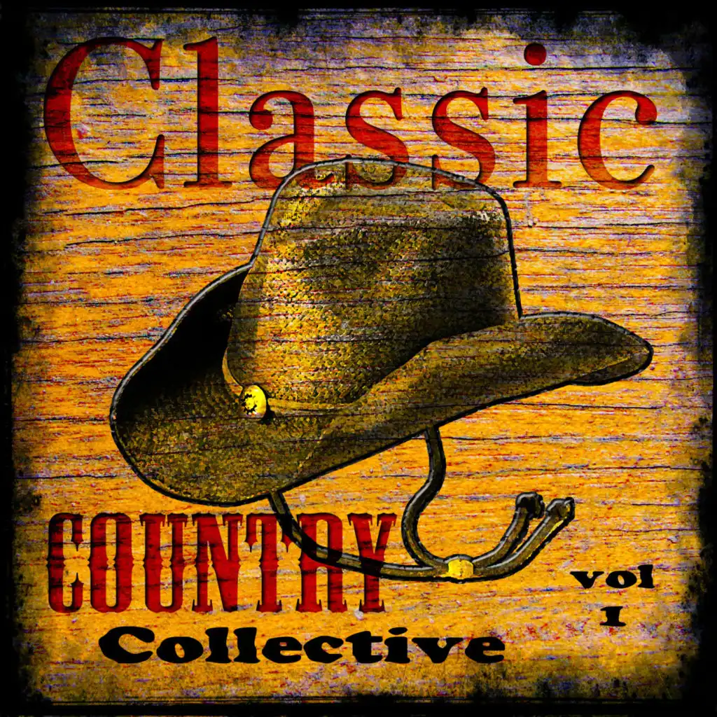 Classic Country Collective  Volume 1