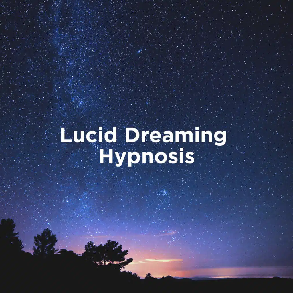 Lucid Dream Hypnosis 2019