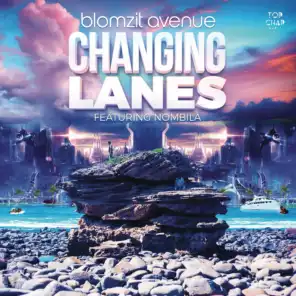 Changing Lanes (feat. Nombila)
