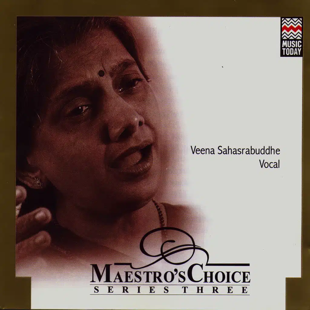 Maestro's Choice Series Three - Veena Sahasrabuddhe