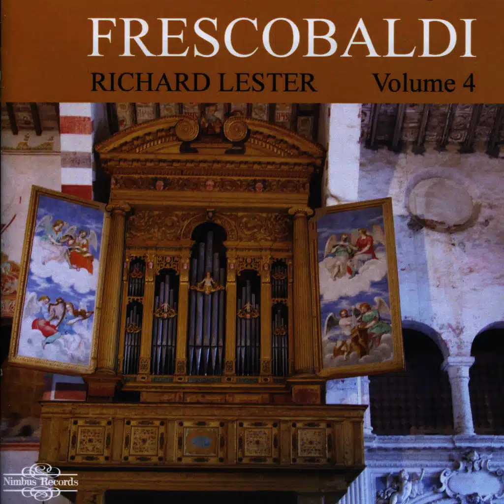 Frescobaldi: Music for Organ & Harpsichord, Vol. 4