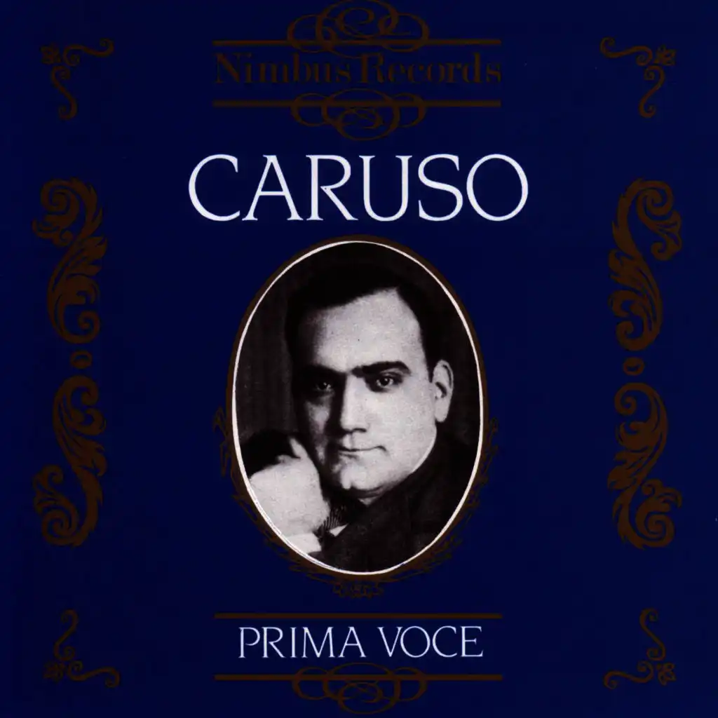 Prima Voce: Enrico Caruso