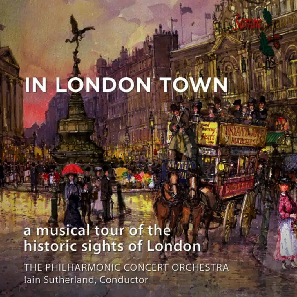 In London Town (A Musical Tour of the Historic Sights of London)