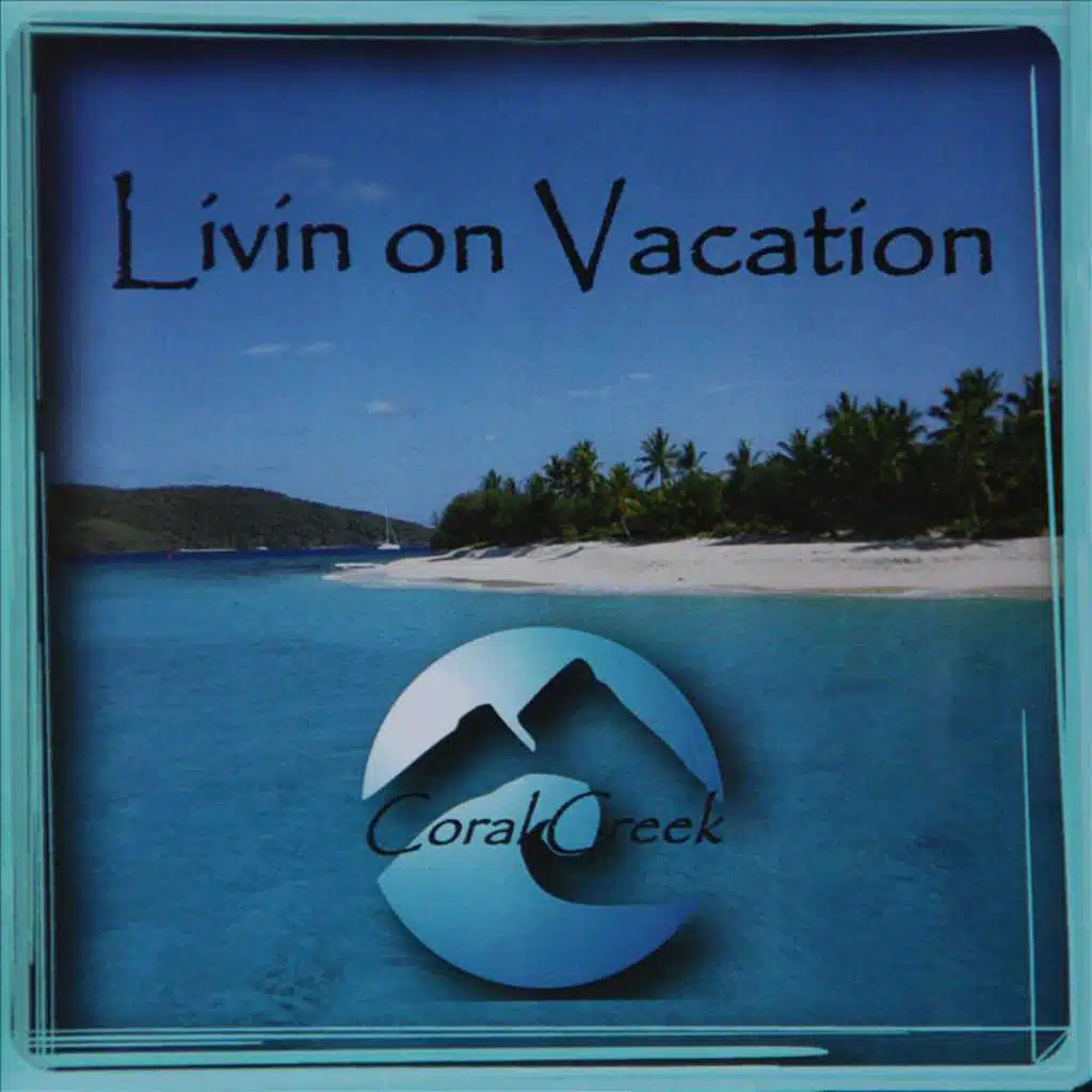 Livin on Vacation