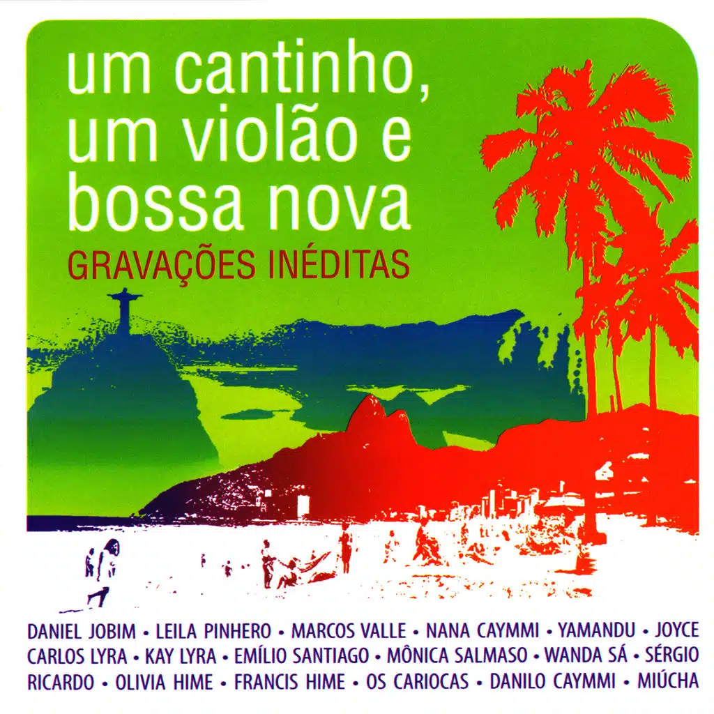 Um Cantinho, Um Violão e Bossa Nova
