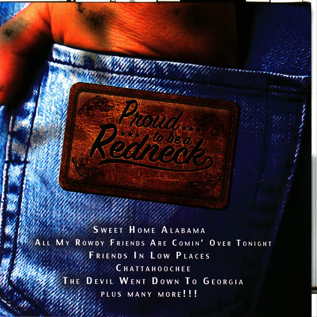 Proud To Be A Redneck