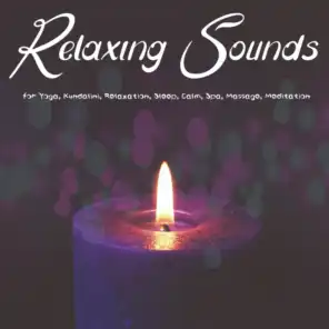 Relaxing Sounds For Yoga, Kundalini, Relaxation, Sleep, Calm, Spa, Massage, Meditation