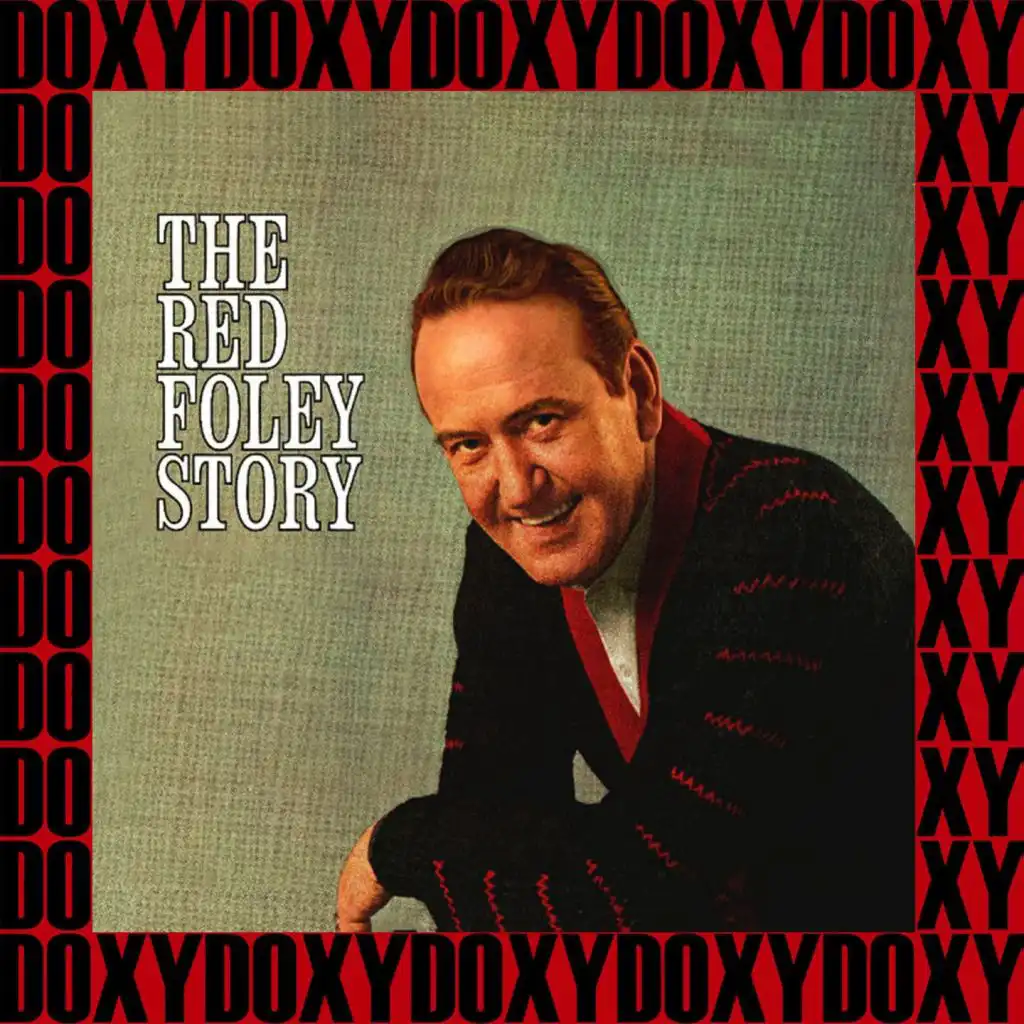 The Complete Red Foley Story (Remastered Version) (Doxy Collection)