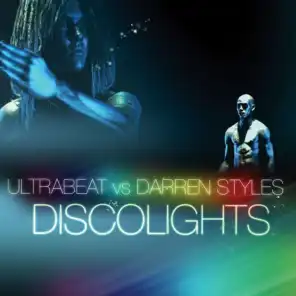 Discolights (Ultrabeat Vs. Darren Styles / Hypasonic Remix)