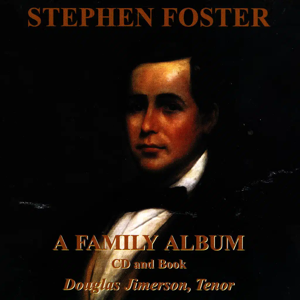 Stephen Foster: A Family Album