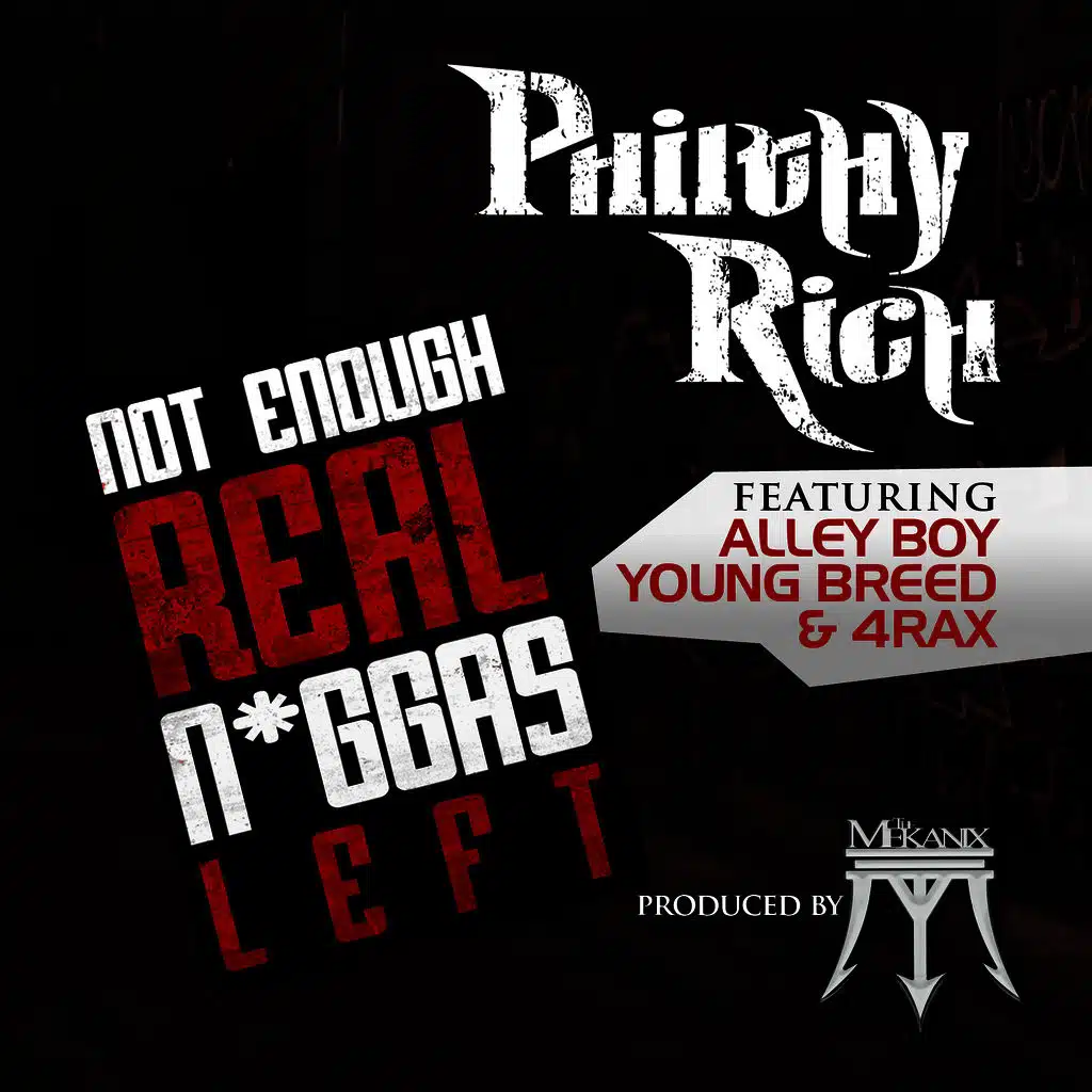 Not Enough Real N*ggas Left (feat. Alley Boy, Young Breed & 4rAx)