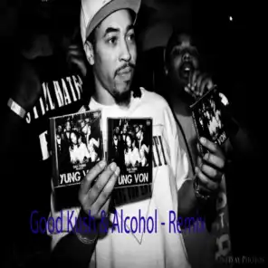 Good Kush & Alcohol (Lil Wayne Remix Tribute)
