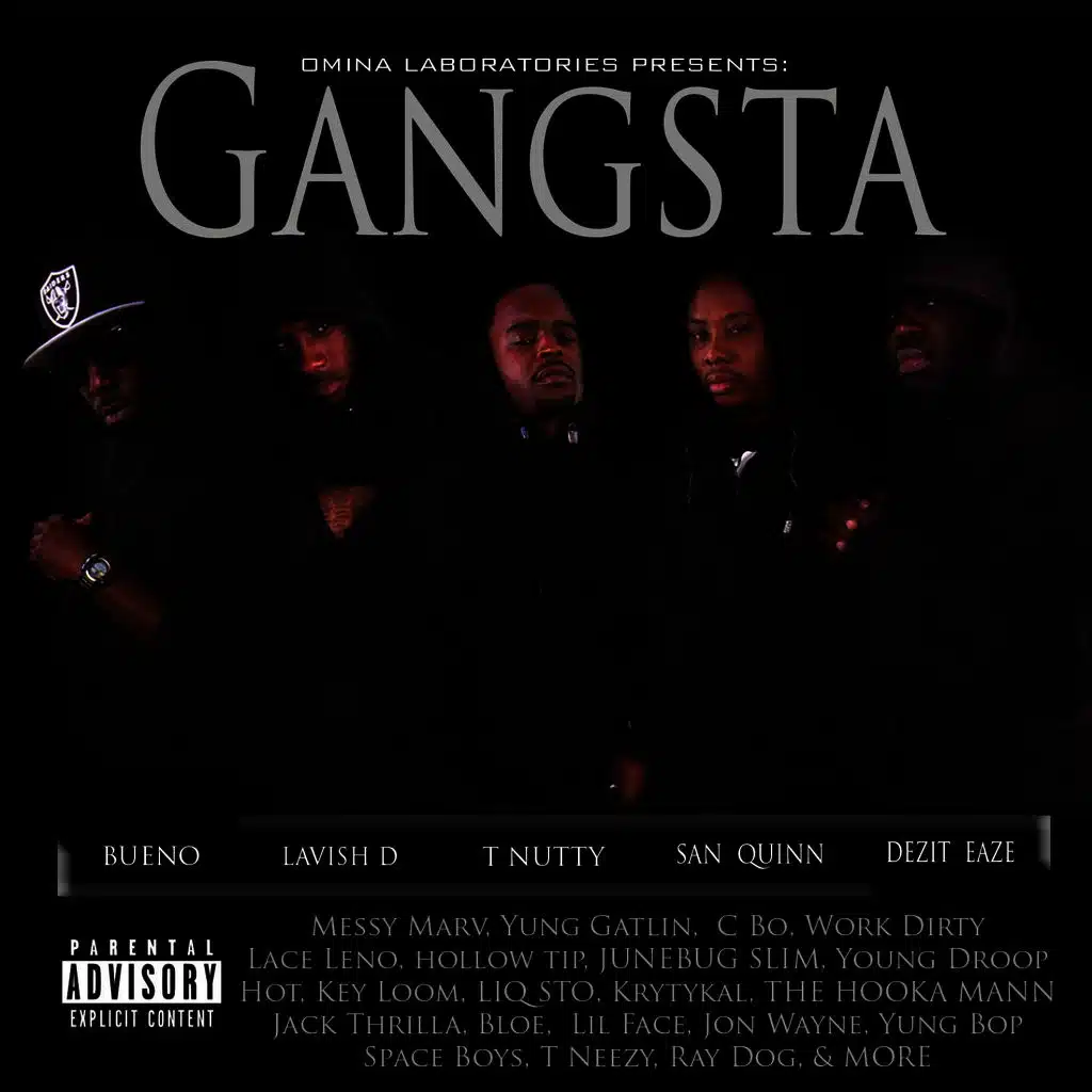 Omina Laboratories Presents: Gangsta (feat. Bueno, Lavish D, T Nutty, San Quinn & Dezit Eaze)