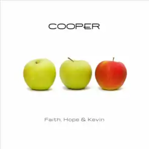 Faith, Hope & Kevin