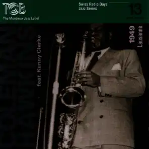 Coleman Hawkins feat. Kenny Clarke, Lausanne 1949 / Swiss Radio Days, Jazz Series Vol.13