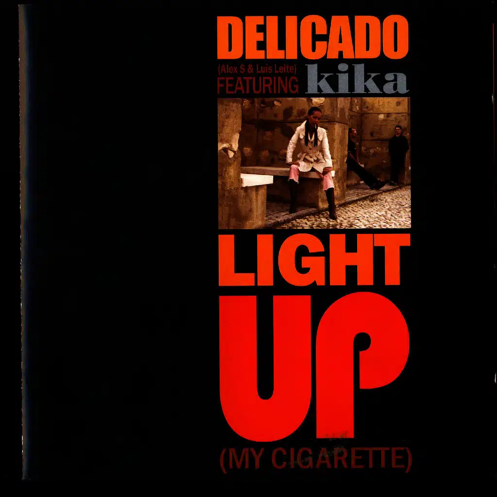 Light Up (My Cigarette)
