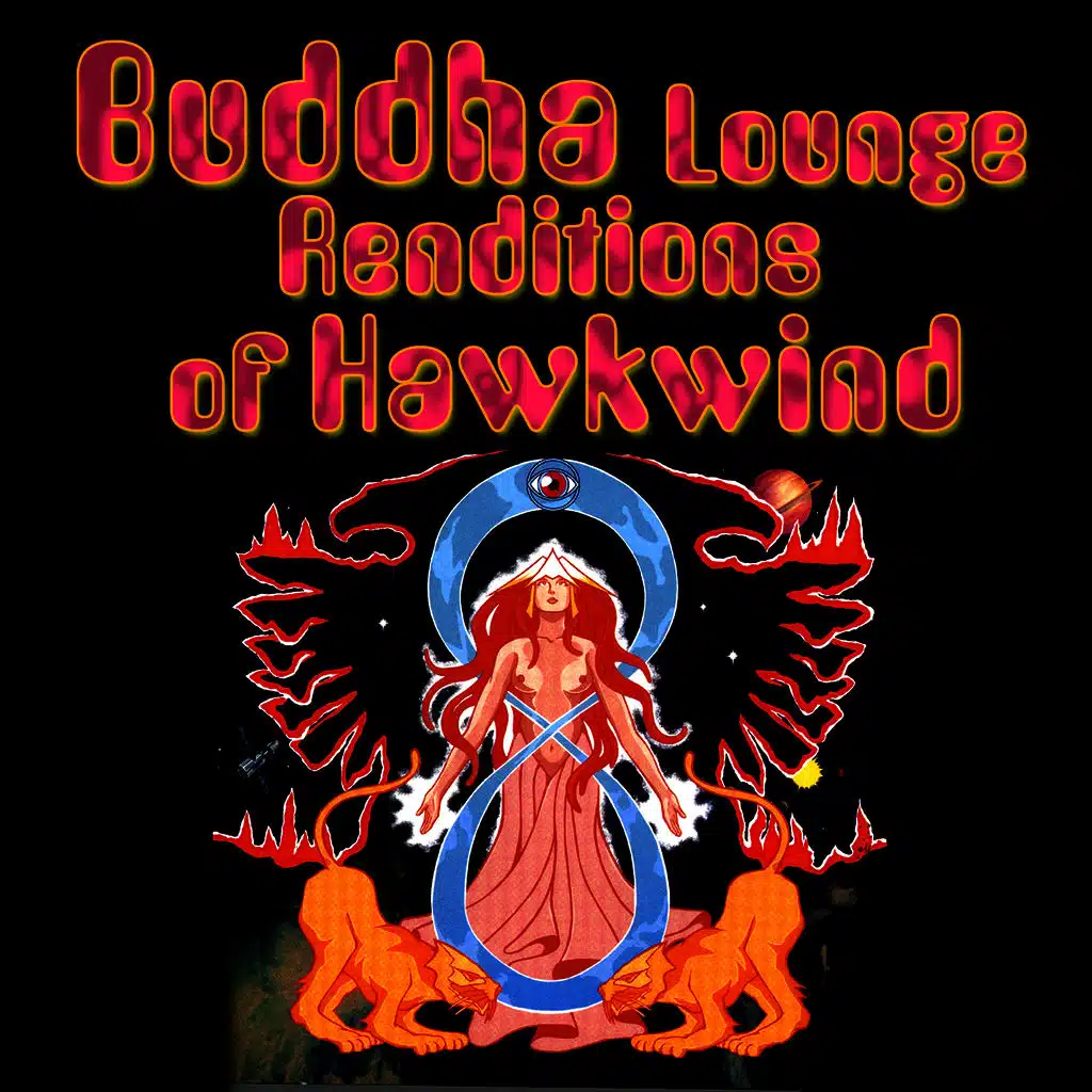 Buddha Lounge Renditions Of Hawkwind