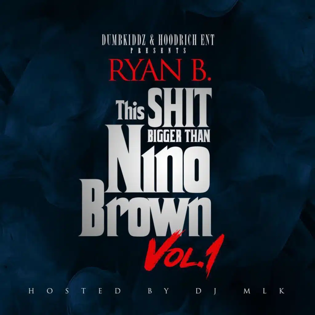 THIS SHIT BIGGER THAN NINO BROWN VOL. 1