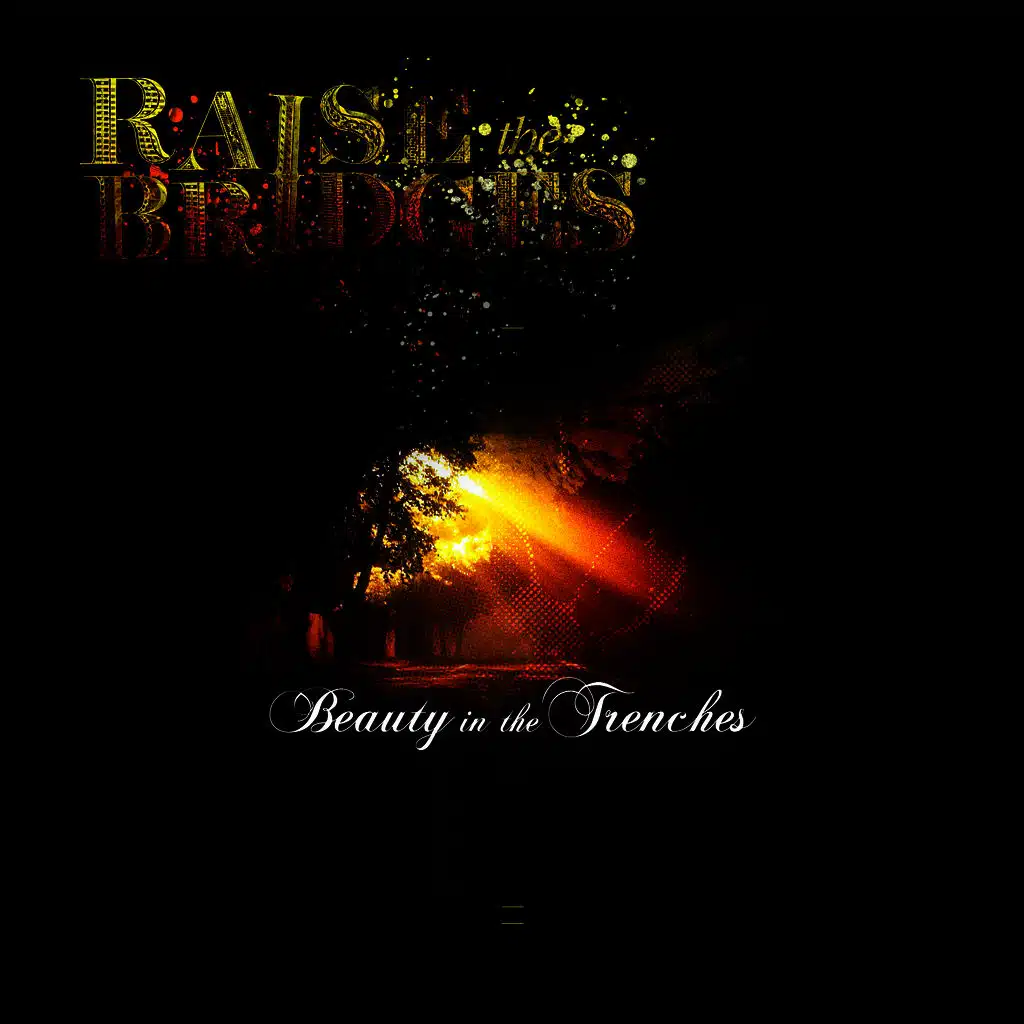 Beauty In The Trenches