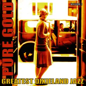 Pure Gold - Greatest Dixieland Jazz, Vol. 1
