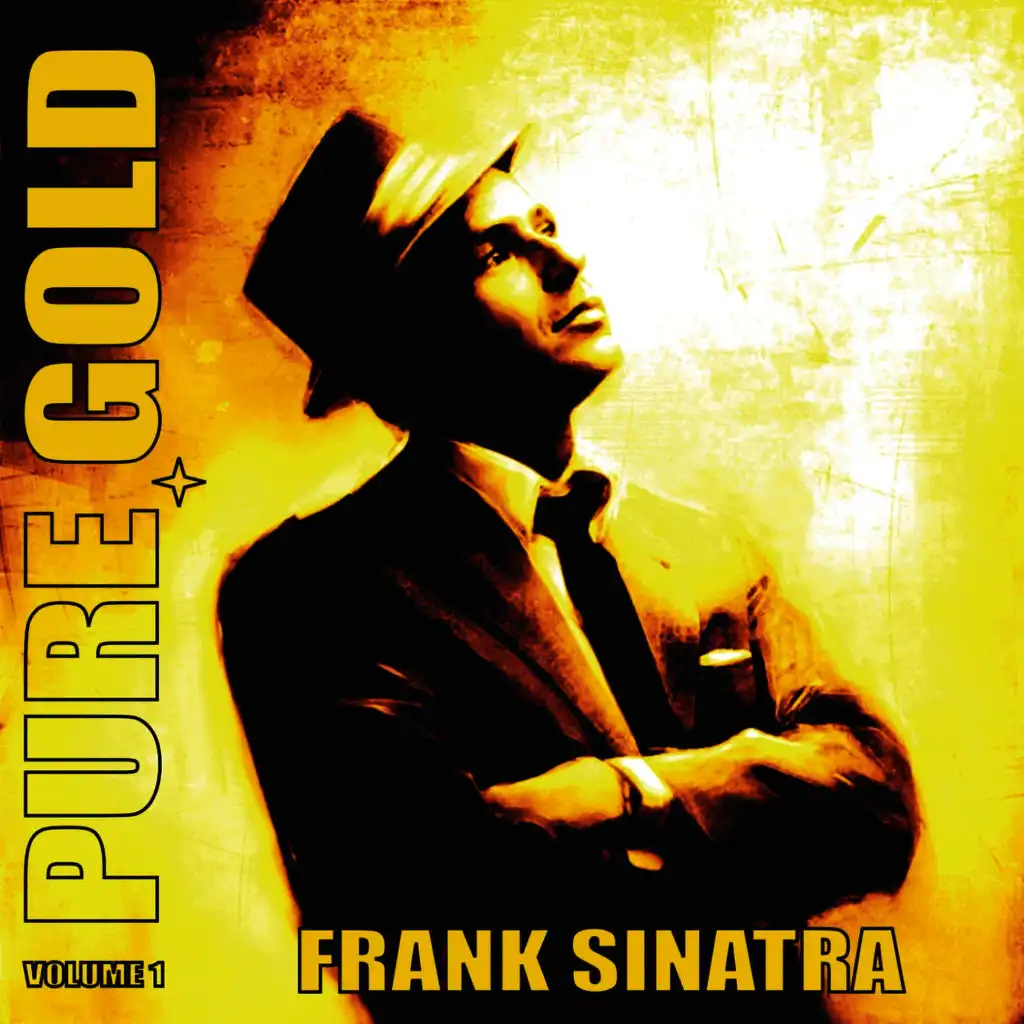 Pure Gold - Frank Sinatra, Vol. 1