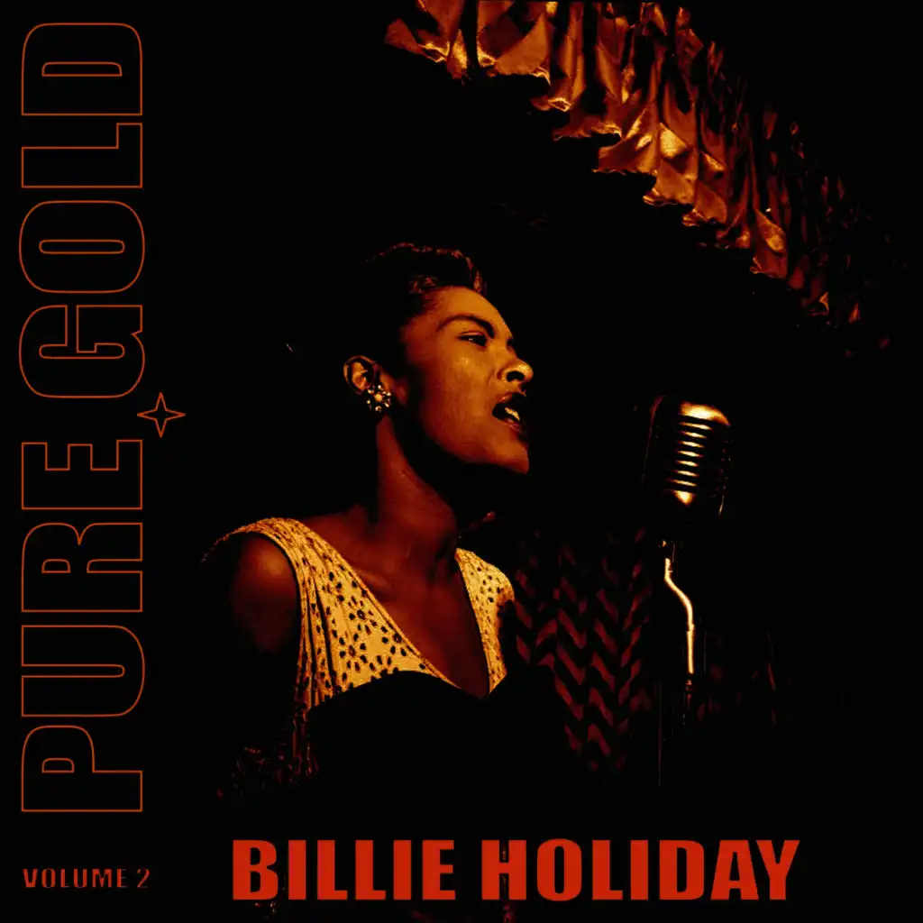 Pure Gold - Billie Holiday, Vol. 2