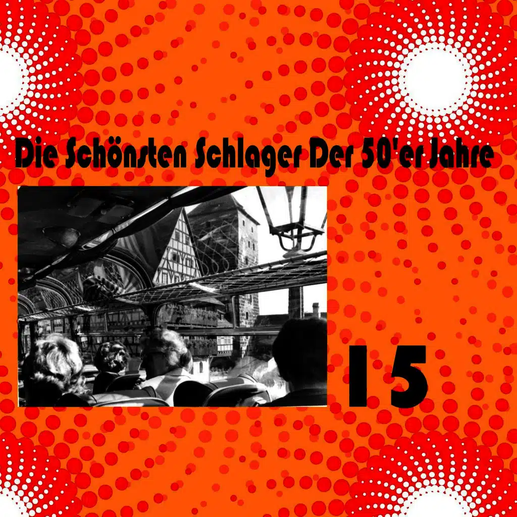 Die Schönsten Schlager Der 50'er Jahre, Vol. 15