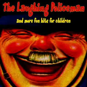 The Laughing Policeman & more Fun Hits for Children